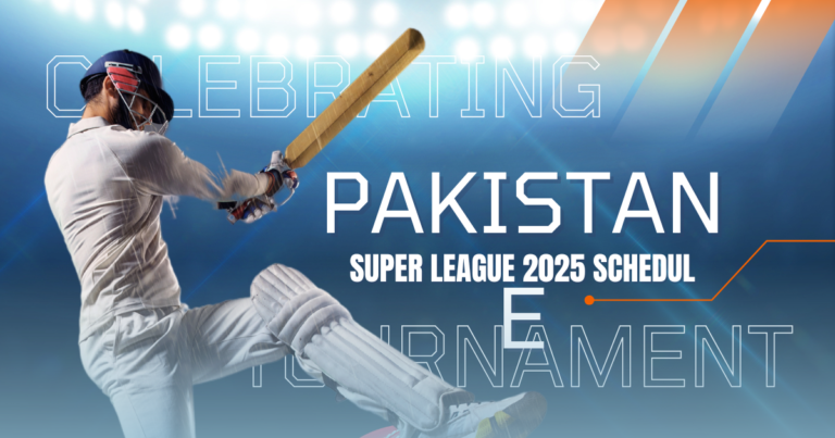 Pakistan Super League 2025 Schedule